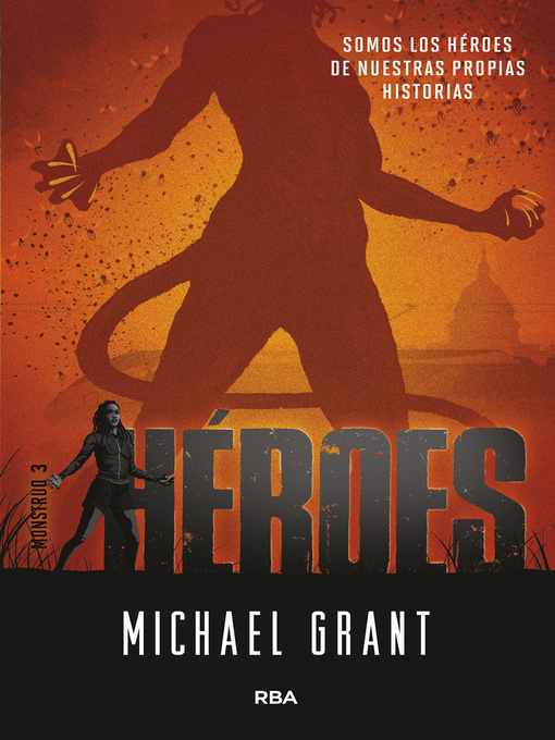 Title details for Héroes (Monstruo 3) by Michael Grant - Available